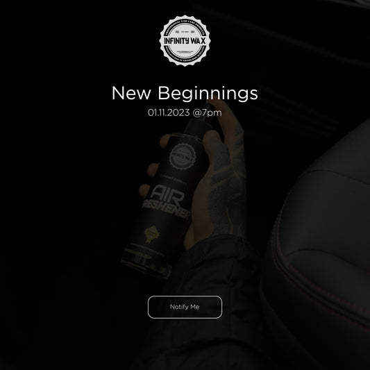 New Beginnings - Infinity Wax